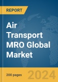 Air Transport MRO Global Market Report 2024- Product Image
