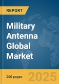 Military Antenna Global Market Report 2024- Product Image