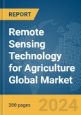 Remote Sensing Technology for Agriculture Global Market Report 2024- Product Image