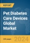 Pet Diabetes Care Devices Global Market Report 2023 - Product Image