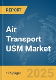 Air Transport USM Market Report 2025- Product Image