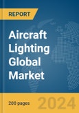 Aircraft Lighting Global Market Report 2024- Product Image