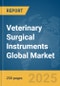 Veterinary Surgical Instruments Global Market Report 2024 - Product Thumbnail Image