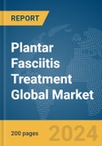 Plantar Fasciitis Treatment Global Market Report 2024- Product Image