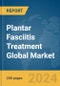 Plantar Fasciitis Treatment Global Market Report 2023 - Product Image