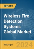 Wireless Fire Detection Systems Global Market Report 2024- Product Image