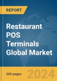 Restaurant POS Terminals Global Market Report 2024- Product Image