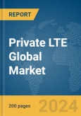 Private LTE Global Market Report 2024- Product Image