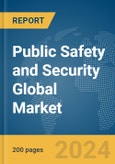 Public Safety and Security Global Market Report 2024- Product Image