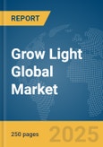 Grow Light Global Market Report 2024- Product Image