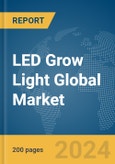 LED Grow Light Global Market Report 2024- Product Image