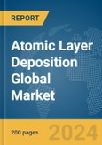 Atomic Layer Deposition Global Market Report 2024- Product Image