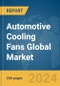 Automotive Cooling Fans Global Market Report 2023 - Product Thumbnail Image