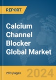 Calcium Channel Blocker Global Market Report 2024- Product Image