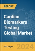 Cardiac Biomarkers Testing Global Market Report 2024- Product Image