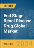End Stage Renal Disease (ESRD) Drug Global Market Report 2024- Product Image