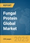 Fungal Protein Global Market Report 2025 - Product Thumbnail Image