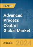 Advanced Process Control Global Market Report 2024- Product Image