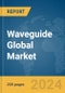 Waveguide Global Market Report 2024 - Product Thumbnail Image