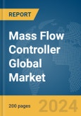 Mass Flow Controller Global Market Report 2024- Product Image