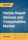 Hernia Repair Devices and Consumables Market Report 2025- Product Image