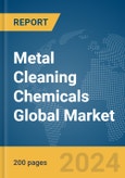 Metal Cleaning Chemicals Global Market Report 2024- Product Image