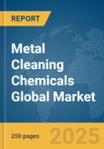 Metal Cleaning Chemicals Global Market Report 2024- Product Image