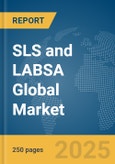 SLS and LABSA Global Market Report 2025- Product Image