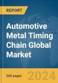 Automotive Metal Timing Chain Global Market Report 2024- Product Image