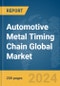 Automotive Metal Timing Chain Global Market Report 2024 - Product Image
