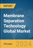 Membrane Separation Technology Global Market Report 2024- Product Image