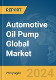 Automotive Oil Pump Global Market Report 2024- Product Image
