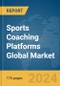 Sports Coaching Platforms Global Market Report 2024 - Product Thumbnail Image