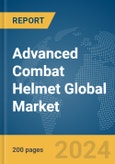 Advanced Combat Helmet Global Market Report 2024- Product Image