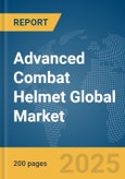 Advanced Combat Helmet Global Market Report 2025- Product Image