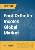 Foot Orthotic Insoles Global Market Report 2024- Product Image