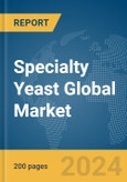 Specialty Yeast Global Market Report 2024- Product Image