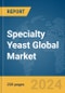 Specialty Yeast Global Market Report 2024 - Product Image