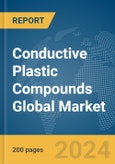 Conductive Plastic Compounds Global Market Report 2024- Product Image