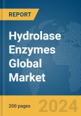 Hydrolase Enzymes Global Market Report 2024- Product Image