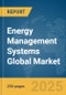 Energy Management Systems Global Market Report 2024 - Product Thumbnail Image