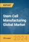 Stem Cell Manufacturing Global Market Report 2024 - Product Thumbnail Image