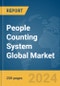 People Counting System Global Market Report 2024 - Product Image