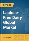 Lactose-Free Dairy Global Market Report 2025- Product Image