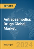 Antispasmodics Drugs Global Market Report 2024- Product Image