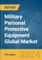 Military Personal Protective Equipment Global Market Report 2024 - Product Thumbnail Image