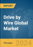 Drive by Wire Global Market Report 2024- Product Image