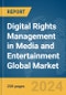 Digital Rights Management In Media And Entertainment Global Market Report 2023 - Product Image