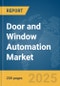 Door and Window Automation Market Report 2025 - Product Image