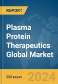 Plasma Protein Therapeutics Global Market Report 2024- Product Image